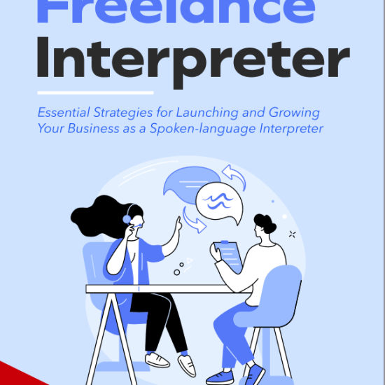 Getting Started as a Freelance Interpreter: PDF and ePub editions
